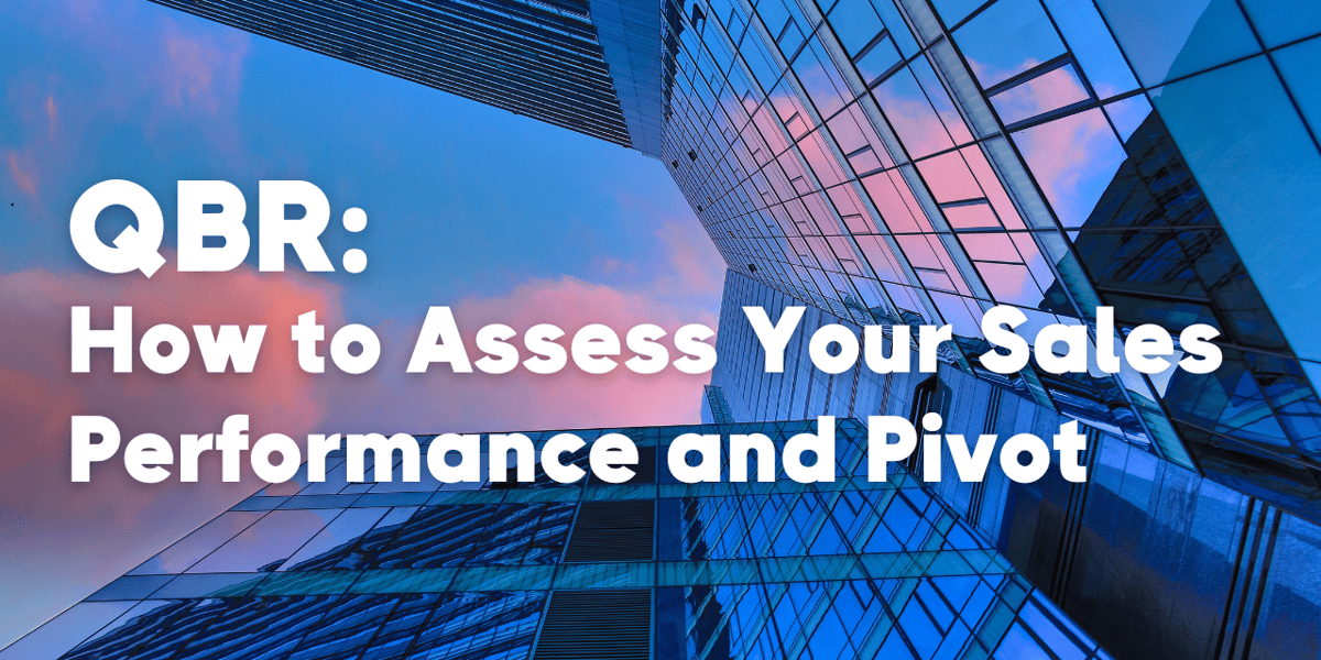 QBR Sales Performance: Assess, Pivot, and Boost Revenue