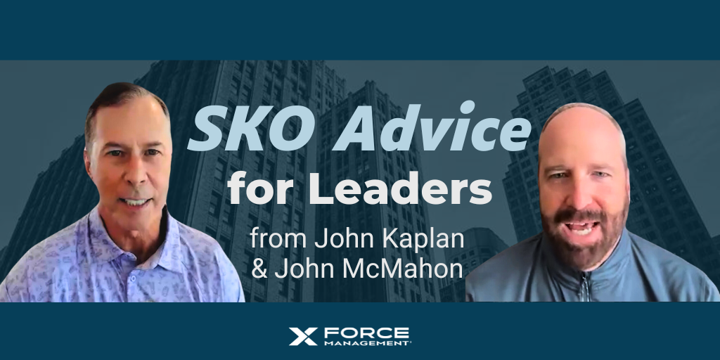 SKO Success: Expert Strategies from John Kaplan and John McMahon